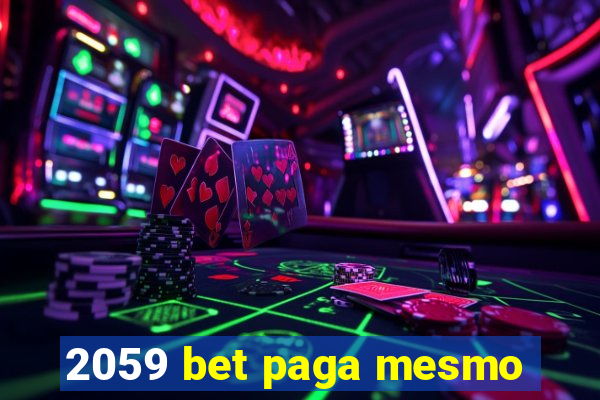 2059 bet paga mesmo